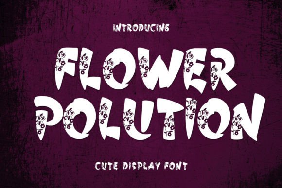 Flower Polution Free Download: A Sweet Display Font Review
