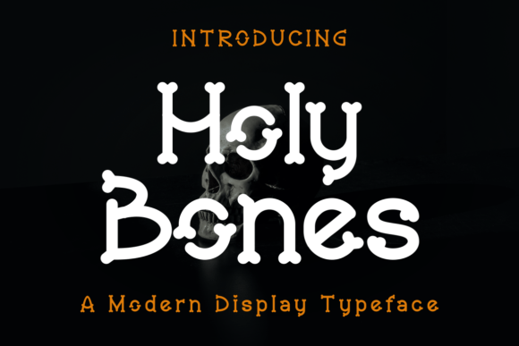 Holy Bones: A Modern Display Font for Bold Editorial Branding
