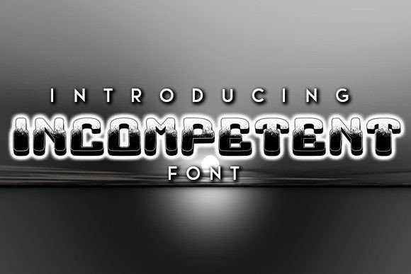 Incompetent 3D Decorative Font for Bold Campaign Headlines