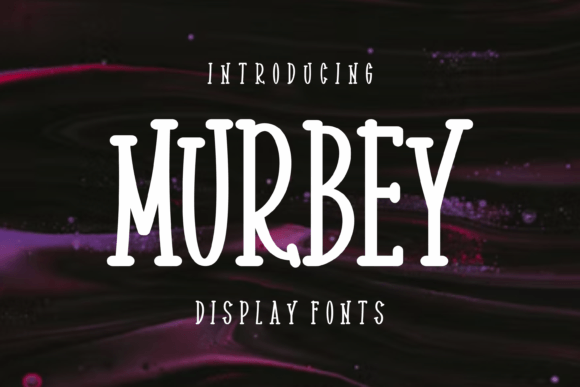 Murbey Display Font for Quirky Branding and Creative Projects